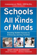 Schools for All Kinds of Minds: Boosting Student Success by Embracing Learning Variation (Hardcover)