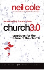 Church 3.0: Upgrades for the Future of the Church (Hardcover)