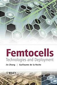 Femtocells: Technologies and Deployment (Hardcover)