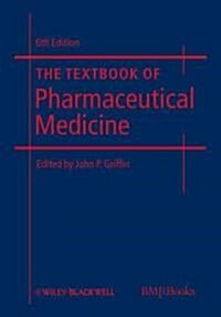 The Textbook of Pharmaceutical Medicine (Hardcover, 6th)