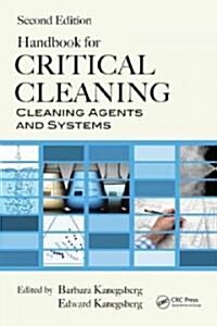 Handbook for Critical Cleaning: Cleaning Agents and Systems, Second Edition (Hardcover, 2)