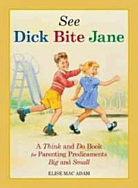 See Dick Bite Jane (Paperback)