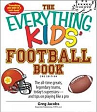 The Everything Kids Football Book (Paperback, 2nd)