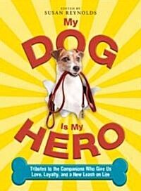 My Dog Is My Hero (Paperback)
