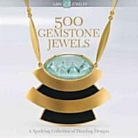 500 Gemstone Jewels: A Sparkling Collection of Dazzling Designs (Paperback)