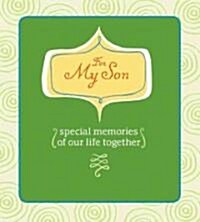 For My Son: Special Memories of Our Life Together (Hardcover)