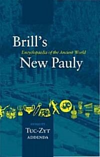 Brills New Pauly, Antiquity, Volume 15 (Tuc-Zyt) (Hardcover)
