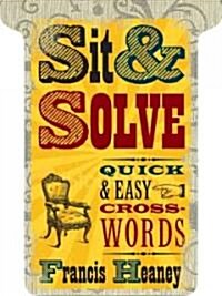 Sit & Solve Quick & Easy Crosswords (Paperback)