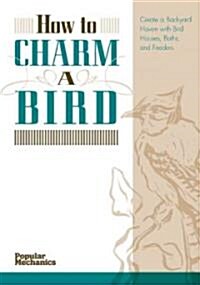 How to Charm a Bird (Paperback)