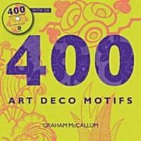 400 Art Deco Motifs : With CD (Paperback)