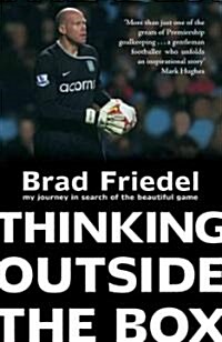 Thinking Outside the Box : My Journey in Search of the Beautiful Game (Paperback)