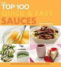 [중고] The Top 100 Quick & Easy Sauces (Paperback)