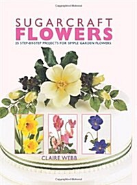 Sugarcraft Flowers (Paperback)