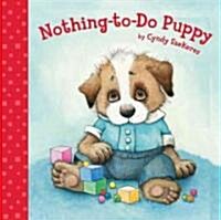 Nothing-To-Do Puppy (Hardcover)