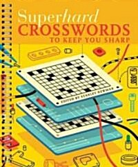 Superhard Crosswords to Keep You Sharp (Spiral)