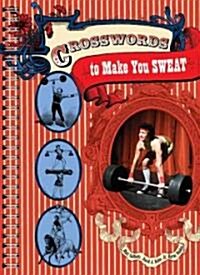 Cross-Words to Make You Sweat (Paperback, Spiral)