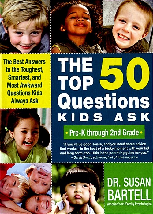 The Top 50 Questions Kids Ask (Pre-K Through 2nd Grade): The Best Answers to the Toughest, Smartest, and Most Awkward Questions Kids Always Ask        (Paperback)