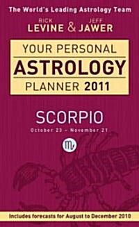 Your Personal Astrology Planner 2011 Scorpio (Paperback)