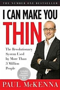 I Can Make You Thin: The Revolutionary System Used by More Than 6 Million People [With CD (Audio)] (Paperback)