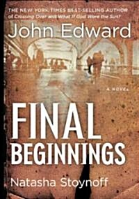 Final Beginnings (Paperback)
