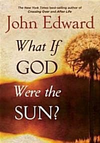 What If God Were the Sun? (Paperback, Reissue)