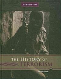 The History of Terrorism (Library Binding)