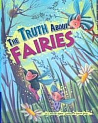 The Truth about Fairies (Hardcover)