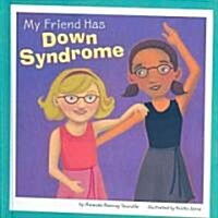 My Friend Has Down Syndrome (Hardcover)