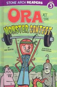 Ora at the Monster Contest (Library Binding)