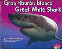 Gran Tiburon Blanco/Great White Shark (Library Binding)