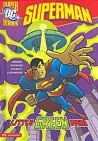 Superman: Little Green Men (Library Binding)