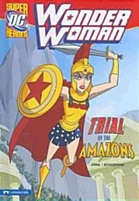 Wonder Woman: Trial of the Amazons (Hardcover)