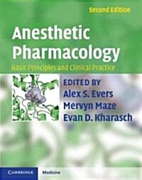 Anesthetic Pharmacology 2 Part Hardback Set : Basic Principles and Clinical Practice (Hardcover, 2 Revised edition)