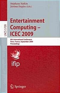Entertainment Computing--ICEC 2009 (Paperback)