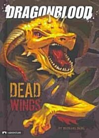 Dragonblood: Dead Wings (Hardcover)