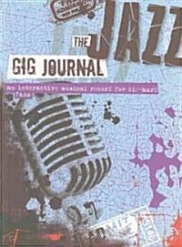 The Jazz Gig Journal (Paperback, JOU)