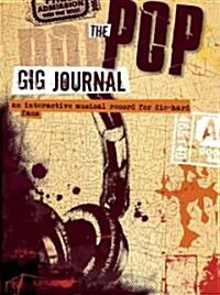 The Pop Gig Journal (Paperback, JOU)