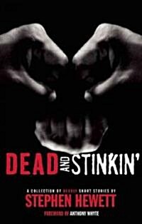 Dead and Stinkin (Paperback)
