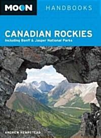 Moon Handbooks Canadian Rockies (Paperback, 6th)