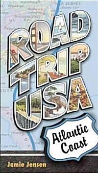 Road Trip USA Atlantic Coast (Paperback, 1st)