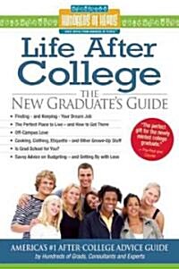 Life After College: The New Graduates Guide (Paperback)