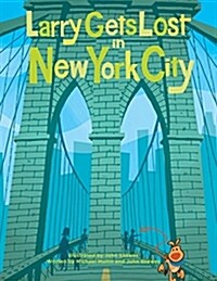 Larry Gets Lost in New York City (Hardcover)
