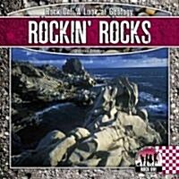 Rockin Rocks (Library Binding)