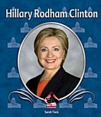 Hillary Rodham Clinton (Library Binding)