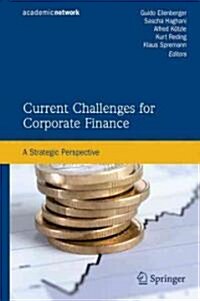 Current Challenges for Corporate Finance: A Strategic Perspective (Hardcover)