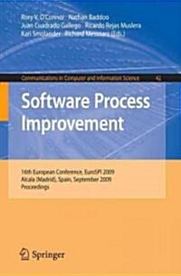 Software Process Improvement: 16th European Conference, Eurospi 2009, Alcala (Madrid), Spain, September 2-4, 2009, Proceedings (Paperback, 2009)