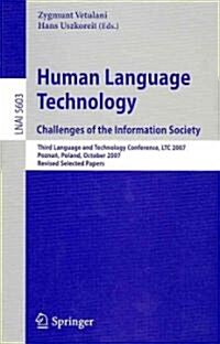 Human Language Technology: Challenges in the Information Society (Paperback)