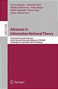 Advances in Information Retrieval Theory: Second International Conference on the Theory of Information Retrieval, Ictir 2009 Cambridge, UK, September (Paperback, 2009)