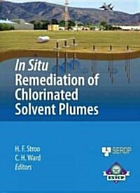 In Situ Remediation of Chlorinated Solvent Plumes (Hardcover)