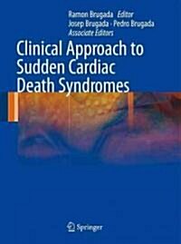 Clinical Approach to Sudden Cardiac Death Syndromes (Hardcover)